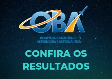 Confira o resultado interno da Olimpíada de Astronomia e Astronáutica (OBA)