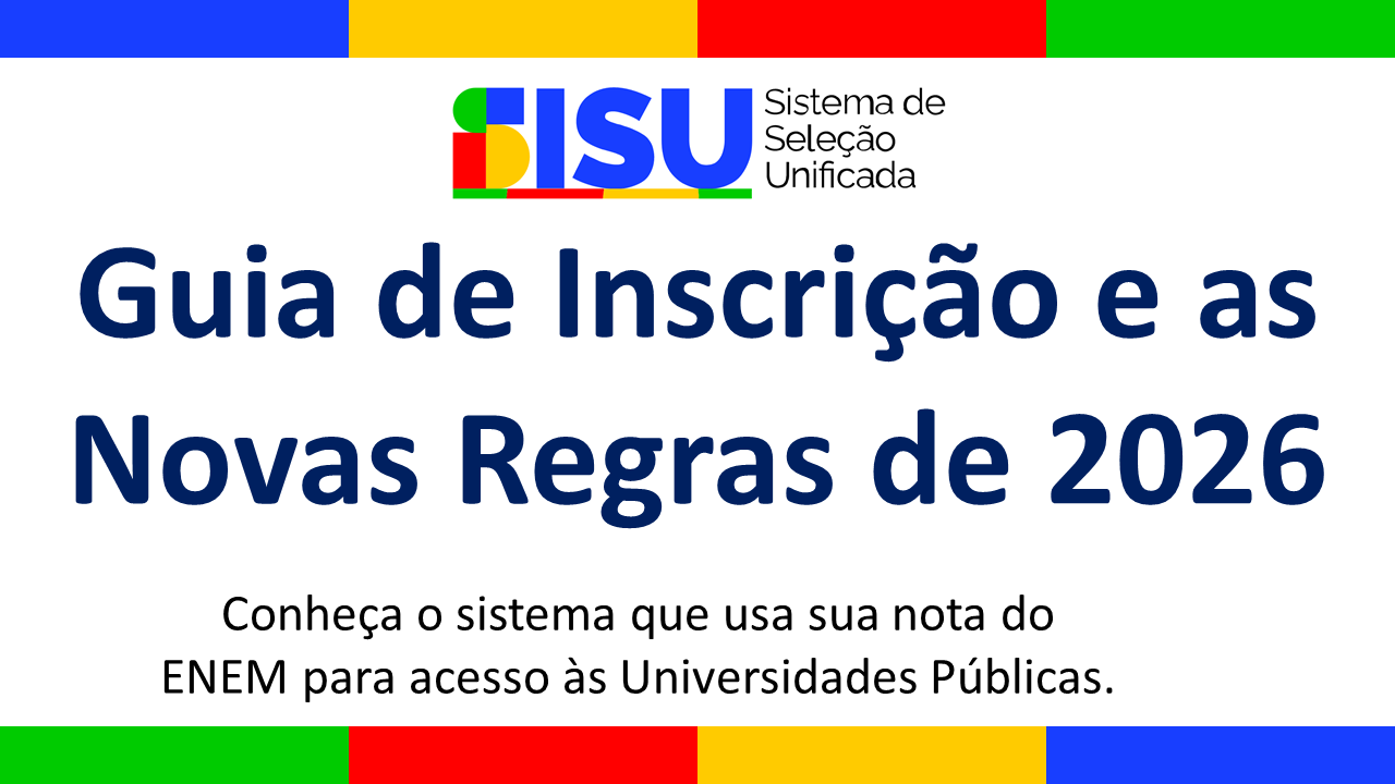 Guia de Inscrição e as Novas Regras de 2026