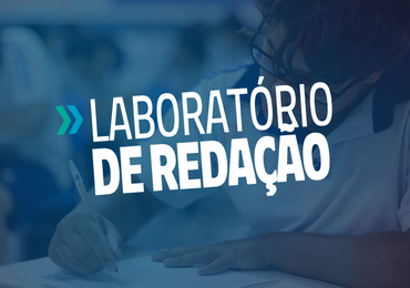 Laboratório de Redação fortalece a preparação dos alunos para os vestibulares