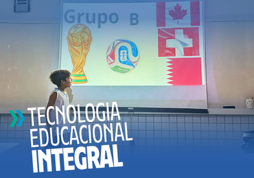 Tecnologia Educacional em ação no Integral 🌍⚽