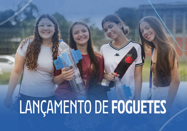 Lançamento de Foguetes une ciência, criatividade e aprendizagem na prática