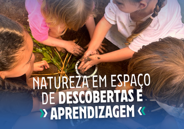Infantil III transforma a natureza em espaço de descobertas e aprendizagem